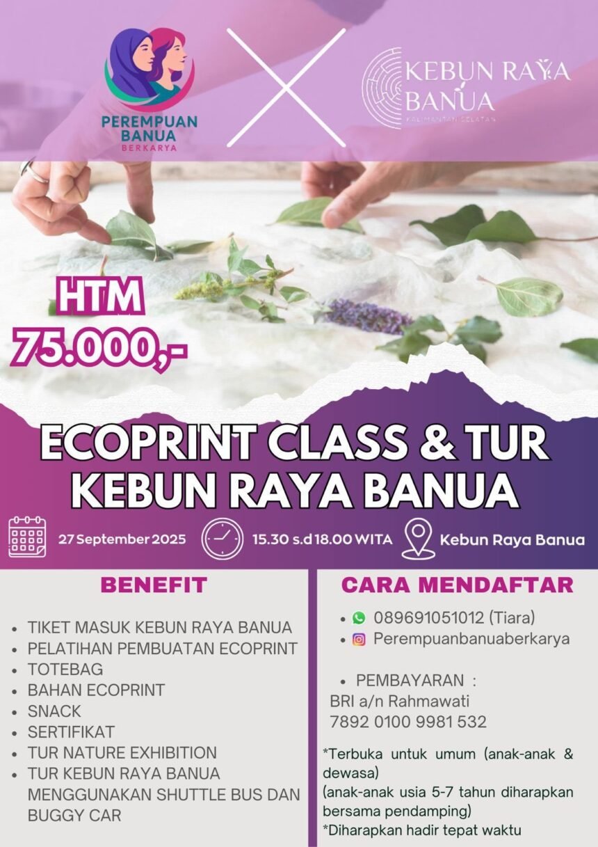 UPTD Kebun Raya Banua dan Perempuan Banua Berkarya Akan Gelar Ecoprint Class dan Tur Edukasi