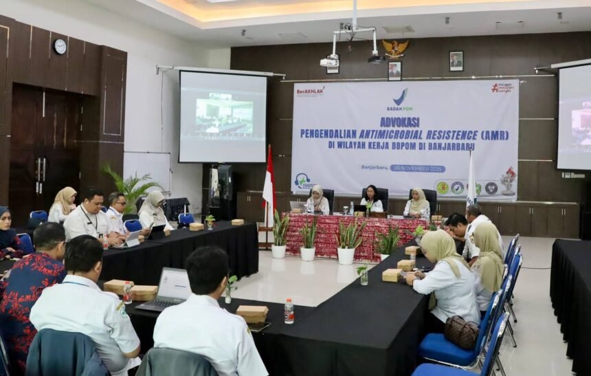 BBPOM Banjarbaru Ajak Lintas Sektor Perkuat Komitmen Pengendalian Antimicrobial Resistance