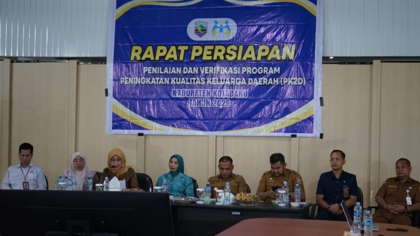 Pemkab kotabaru gelar Rapat persiapan penilaian dan verifiksi program peningkatan kualitas keluarga daerah (PK2D)